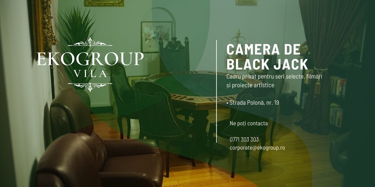 Camera de Black Jack: Salon Diplomatic Exclusivist pentru Experiențe Private și Producții Selecte 4 Camera de Black Jack: Salon Diplomatic Exclusivist pentru Experiențe Private și Producții Selecte